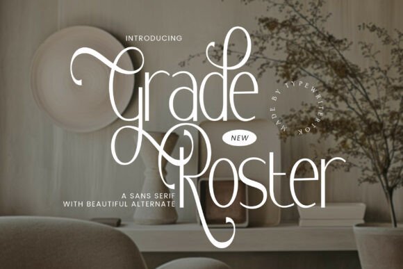 Grade Roster: A Modern Sans Serif Typeface for Editorial Design