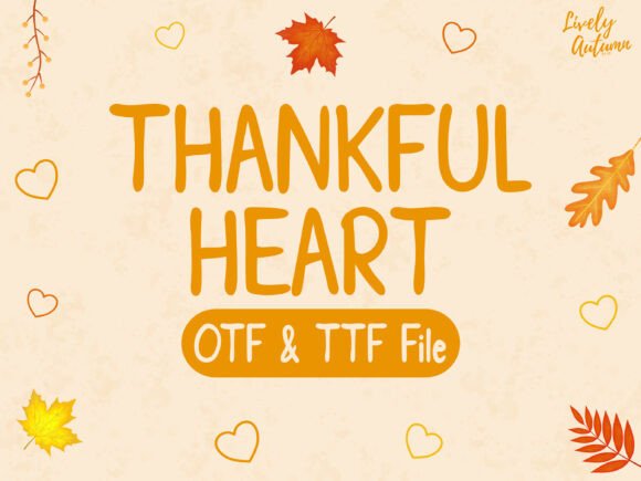 Thankful Heart: A Handwritten Typeface for Authentic Branding